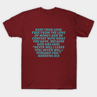 Bible Verse Hebrews 13:5 T-Shirt